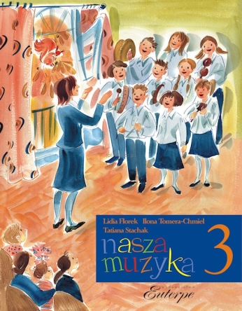 Nasza muzyka 3 - Florek, Tomera-Chmiel, Stachak