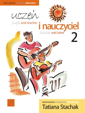 Duety gitarowe - Uczeń i nauczyciel 2 - Stachak Tatiana