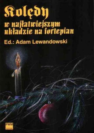 Kolędy w najłatwiejszym układzie na fortepian - Adam Lewandowski  - PWM