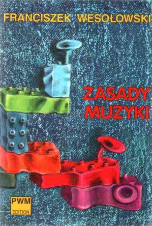 Zasady muzyki Wesołowski PWM